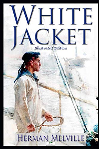 White-Jacket (Illustrated Edition)