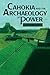 Cahokia and the Archaeology of Power