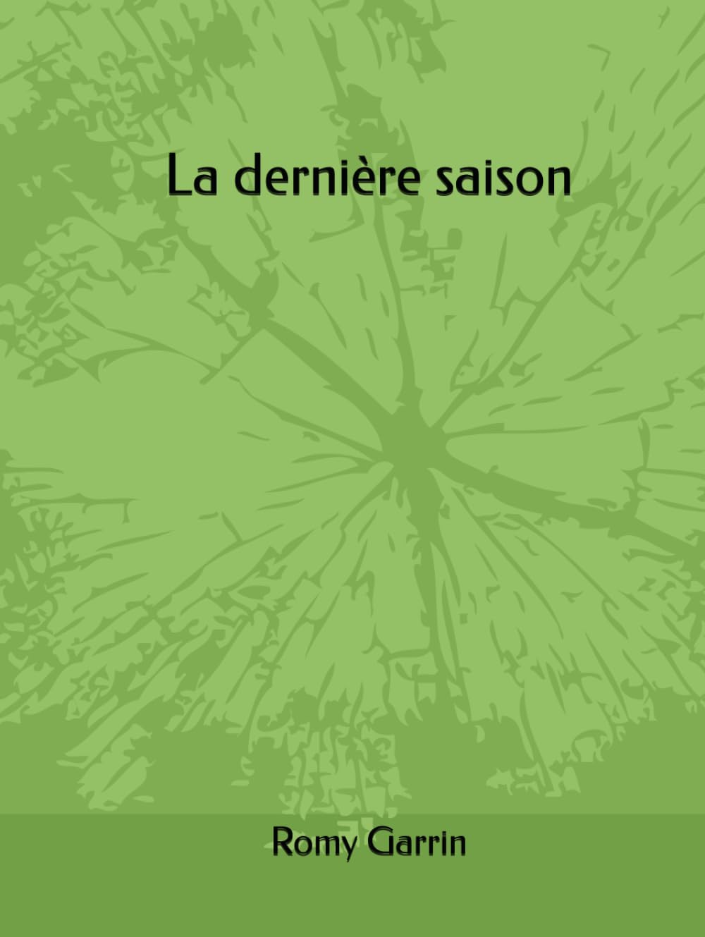 La dernière saison