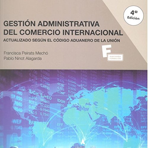 *Gestión administrativa del comercio internacional 4º edicion (MARCOMBO FORMACIÓN) *Gestión administrativa del comercio internacional 4º edicion (MARCOMBO FORMACIÓN)