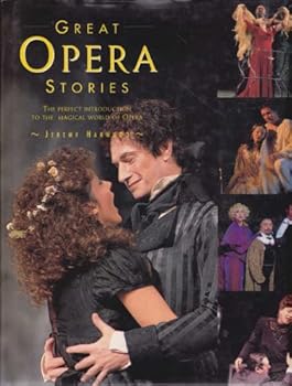 Hardcover Great Opera Stories: The Perfect Introduction to the Magical World of Opera Book