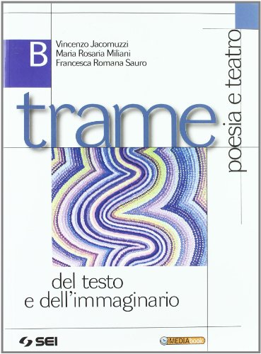  Trame del testo e dell'immaginario. Per le Scuole superiori. Ediz. illustrata. Con espansione online