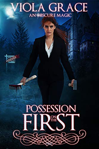 Possession on the First (An Obscure Magic Book 10) Possession on the First (An Obscure Magic Book 10)