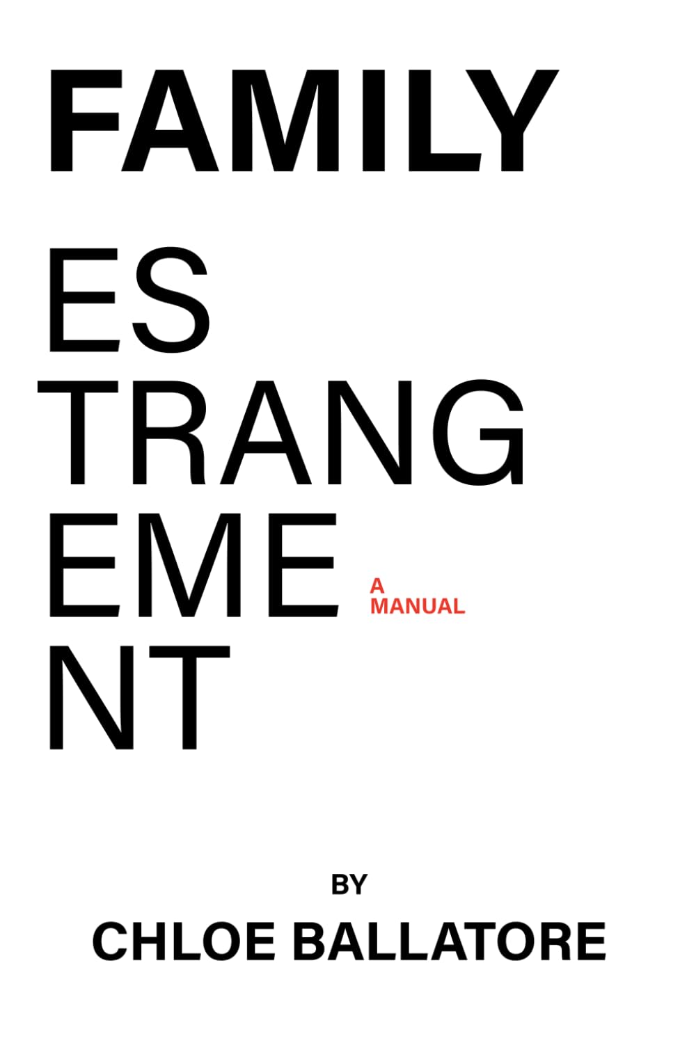 FAMILY ESTRANGEMENT: A Manual