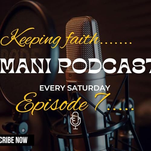 Page de couverture de Imani Podcast Ep 7 | Keeping faith.....