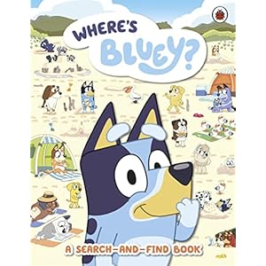 Bluey: Where’s Bluey?: A Search-and-Find Book