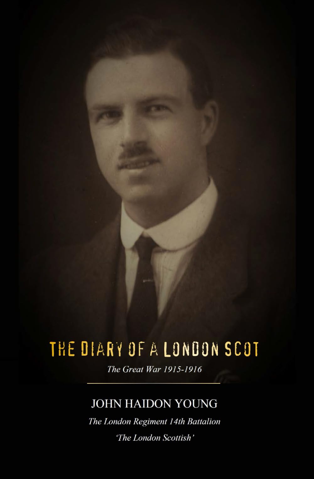 The Diary of a London Scot: The Great War 1915-1916