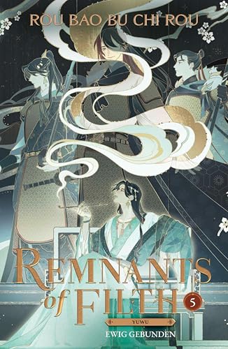 Remnants of Filth. Buch 5: Ewig gebunden | Chinesische Light Novel Gay Romance (Yuwu)