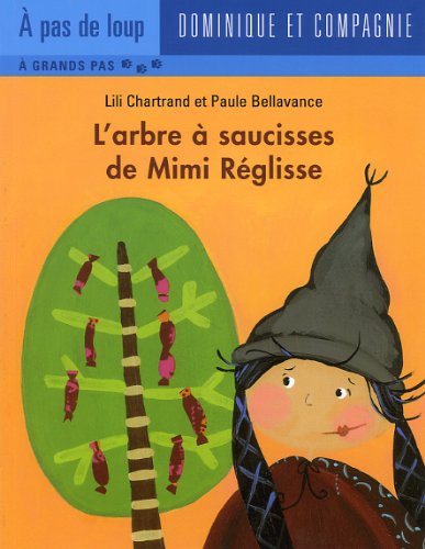 ARBRE À SAUCISSES DE MIMI RÉGLISSE (L')