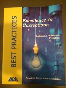 Paperback Best Practices: Excellence in Corrections Book