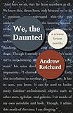 We, the Daunted: A Science Fiction Novella [Space Opera & Burlesque]