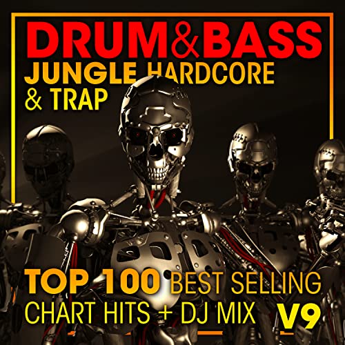 Drum & Bass, Jungle Hardcore and Trap Top 100 Best Selling Chart Hits