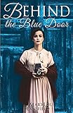 Behind the Blue Door: Poetry and Prose