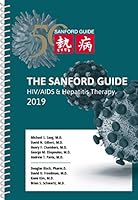 The Sanford Guide to HIV/AIDS & Hepatitis Therapy 2019 1944272127 Book Cover