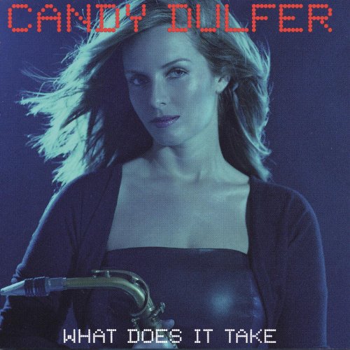 What Does It Take Candy Dulfer Digital Music