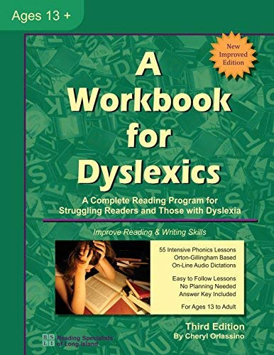 A Workbook for Dyslexics: Written by Cheryl Orlassino, 2014 Edition, (Revised) Publisher: unknown at this time [Paperback]