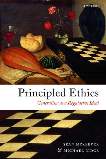 Principled Ethics: Generalism as a Regulative Ideal