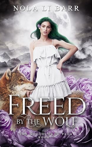 Freed by the Wolf (The McCullough Pack Book 7)