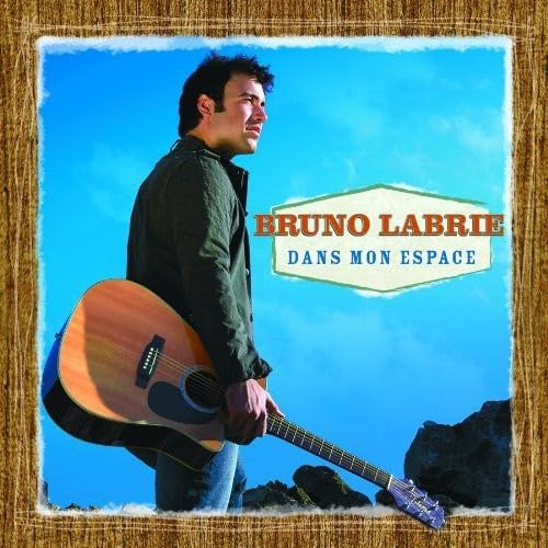 Dans Mon Espace [Audio CD] Bruno Labrie