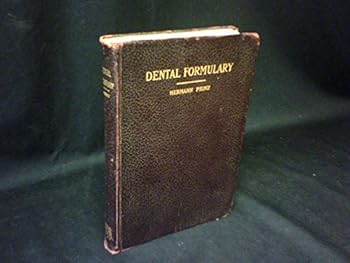 Hardcover Dental Formulary: a practical guide for the preparation of chemical and technical compounds. Book