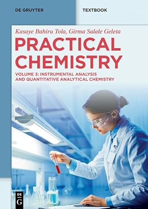 Practical Chemistry: Instrumental Analysis and Quantitative Analytical Chemistry -Wow! eBook