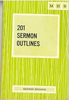 201 sermon outlines (Minister's handbook series) B0007AL0LG Book Cover