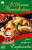 20 RECETAS NAVIDEÑAS PARA PREPARAR EMPANADAS (Colección Santa Chef nº 33) (Spanish Edition)