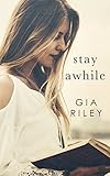 Stay Awhile
