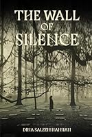 The Wall of Silence 1970479523 Book Cover