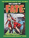 The Complete Hand Of Fate: Volume 2: Gwandanaland Comics #2305 - Issues #15-20 - Classic 1950s Pre-Code Horror