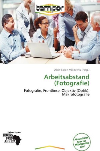 Arbeitsabstand (Fotografie): Fotografie, Frontlinse, Objektiv (Optik), Makrofotografie