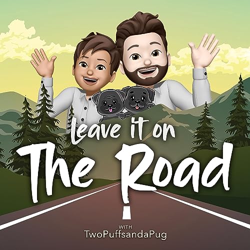 Page de couverture de Leave it on the Road - Two Puffs and a Pug