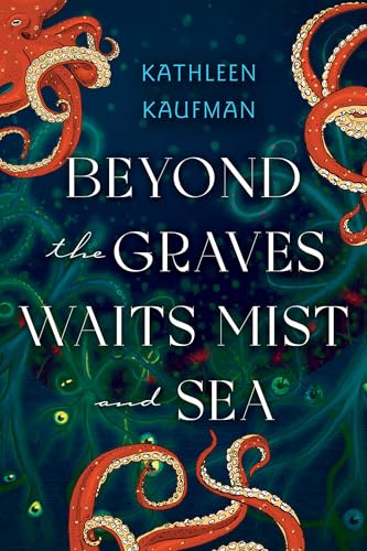 Cover of Beyond the Graves Waits Mist and Sea