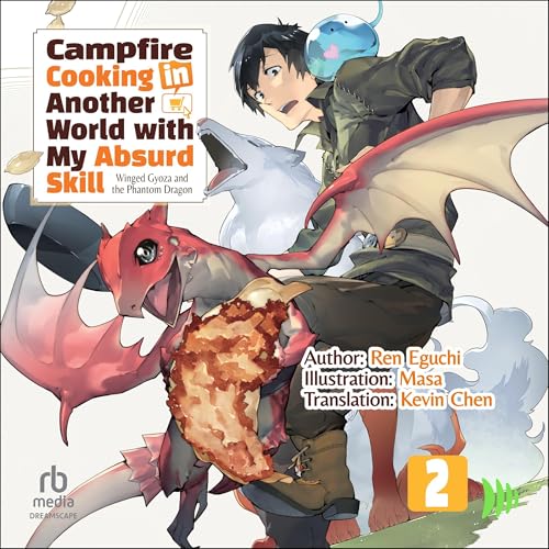 Couverture de Campfire Cooking in Another World with My Absurd Skill: Volume 2: Winged Gyoza and the Phantom Dragon