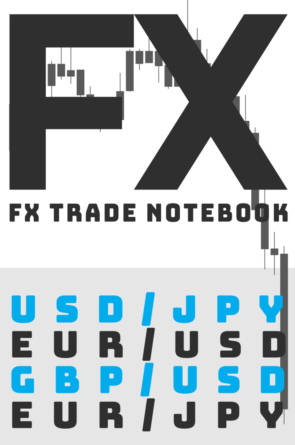 FX TRADE NOTEBOOK FXトレードノートブック FXトレード記録専用ノート
