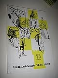  75 Jahre Schachklub Hof 1892. 1892 - 1967. 38. Bayerischer Schachkongreß, Bayerische Schach-Einzelmeisterschaft vom 22. bis 30. Juli 1967 in Hof
