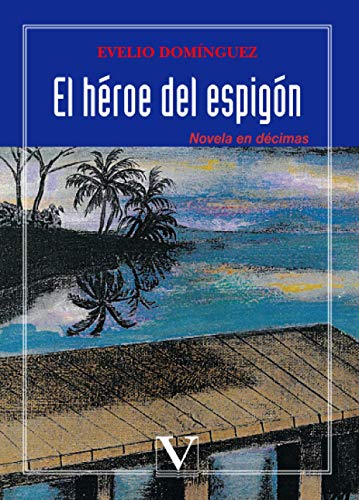 EL HÉROE DEL ESPIGÓN