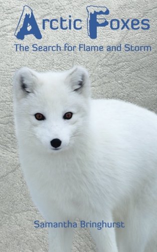 Arctic Foxes: Search for Storm and Flame