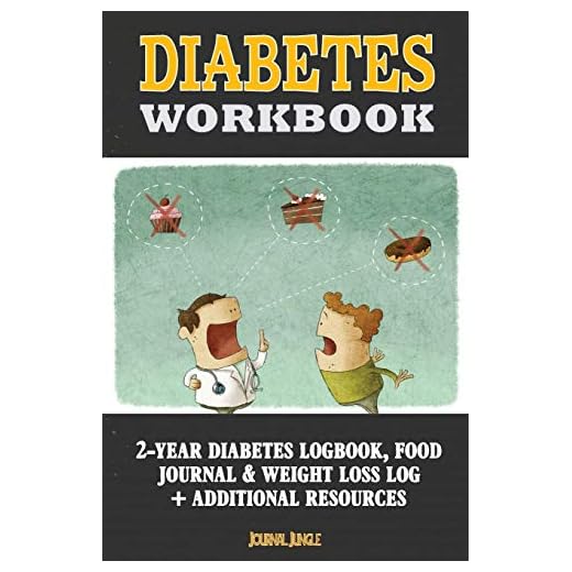 Diabetes Workbook: 24-Month Diabetes Self Management Workbook (Contains Blood Sugar Log, Weight Loss Log, Nutrient Guide, Calorie Expenditure Table, Daily Calorie Needs List and Medications List (6x9 Inches - Portable)