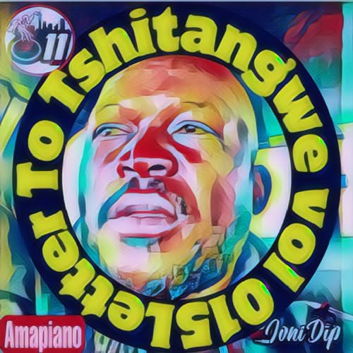 Episode 50: Letter To Tshitangwe vol 015 Mixed By Joni DiP
