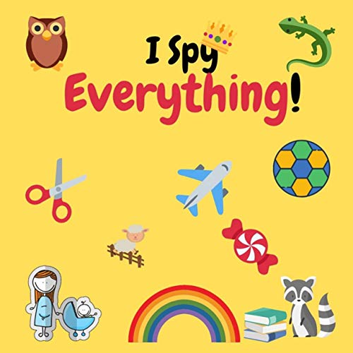 I Spy Everything!: A Fun Guessing Game Puzzle Book for 2-4 Year Olds-Color Picture Riddle Books For Toddler