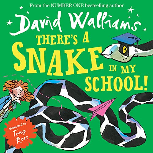 There’s a Snake in My School!: A book by David Walliams