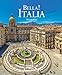 Bella! Italia. Ediz. A Colori - 3