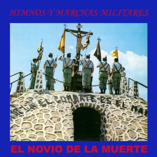 Lista 101+ Foto Letra Del Himno De La Legión El Novio De La Muerte El último