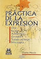 Practica de la Expresion 8480193409 Book Cover