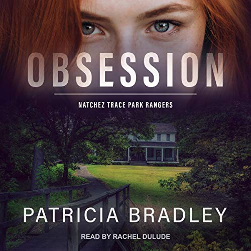 Patricia Bradley  Obsession (Natchez Trace Park Rangers #2)