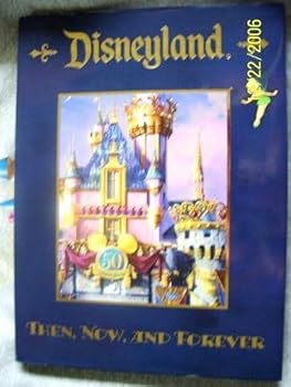 Hardcover Disneyland Then, Now, and Forever Book