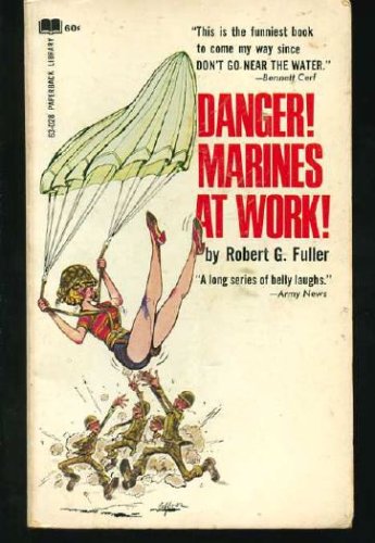 Danger! Marines At Work B000ZFXCLE Book Cover