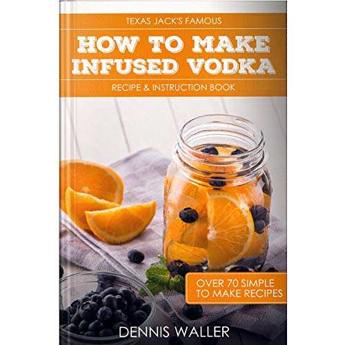 The SPIRIT INFUSION KIT - Infuse Your Booze! 70+ Homemade Flavored Vodka Recipes. Become an Infused Alcohol Cocktail Mixologist using the 110pg Recipe and Instruction Book. Great Gift & Party Hit!