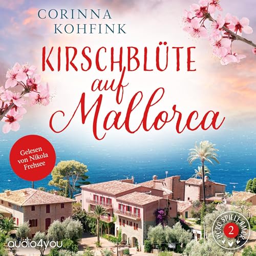 Kirschblüte auf Mallorca Audiolivro Por Corinna Kohfink capa